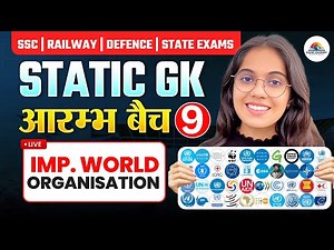 Important World Organizations | Aarambh Batch Class 9 | All Competitive Exams | Nikita Chaudhary