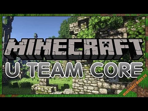 U Team Core Mod 1.12.2 & How To Download and Install for Minecraft