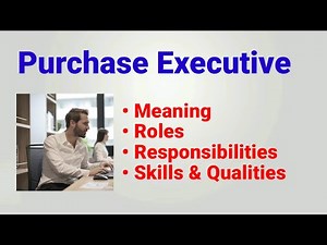 Purchase executive Job description | purchase executive roles and responsibilities | meaning skills