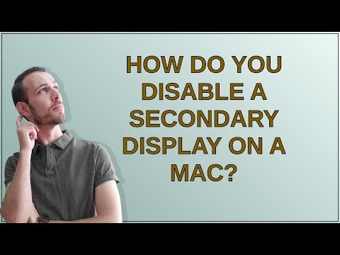 How do you disable a secondary display on a Mac?