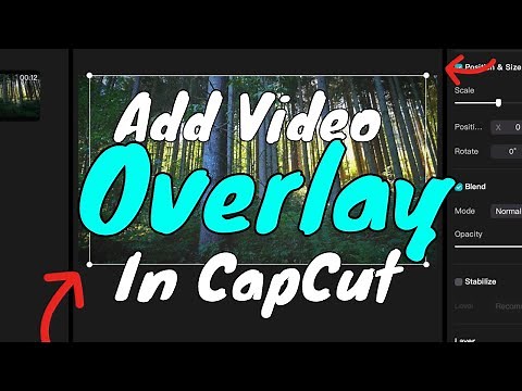 How To Overlay One Video Over Another In CapCut | Quick & Easy