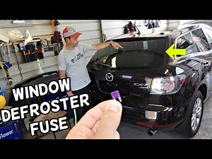 REAR WINDOW DEFROSTER FUSE LOCATION REPLACEMENT MAZDA CX-7. REAR WINDOW DEFROSTER DEFOGGER NOT WORK