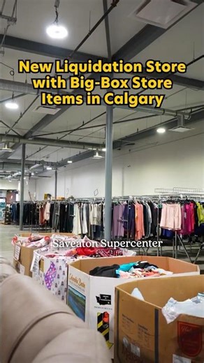 New Liquidation Store with Big-Box Store Items in Calgary - Saveaton Supercenter