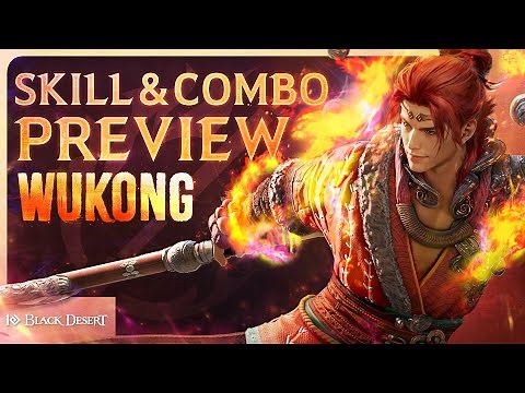 Wukong Skill & Combo Preview (4K) | Black Desert