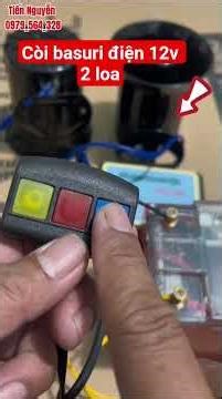 còi basuri điện 12v 2 loa