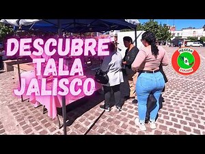 Descubre Tala Jalisco 4K Walking Tour
