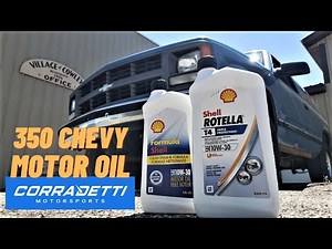 Chevrolet 350 Engine Oil Talk!