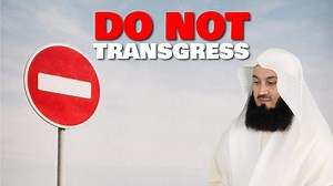 Do Not Transgress #muftimenk #peace #test #allah #quran #islam #muslim #faith #emaan #prayer #motivational | Mufti Menk