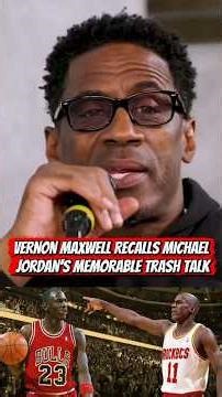 Vernon Maxwell Recalls Michael Jordan's Memorable Trash Talk #nba #michaeljordan #vernonmaxwell #fyp