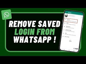 How to Remove Saved Login Info from WhatsApp | Completely Log Out