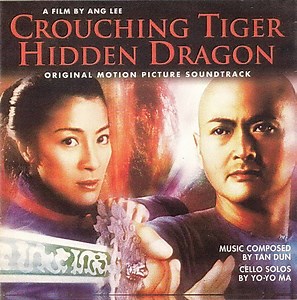 Tan Dun - Crouching Tiger Hidden Dragon (Original Motion Picture Soundtrack)