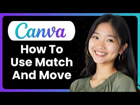 How To Use Match And Move In Canva For Motion Animations (Complete Guide)