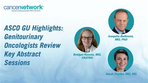 ASCO GU Highlights: Genitourinary Oncologists Review Key Abstract Sessions | Cancer Network