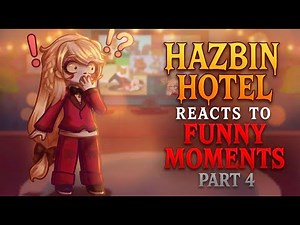 Hazbin Hotel reacts to FUNNY MOMENTS/MEMES || PART 4 || 2x || Hazbin hotel season 2 || Alastor