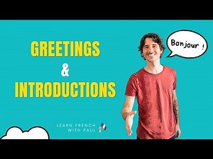 Greetings & Introductions | in 11 minutes | French Vocabulary