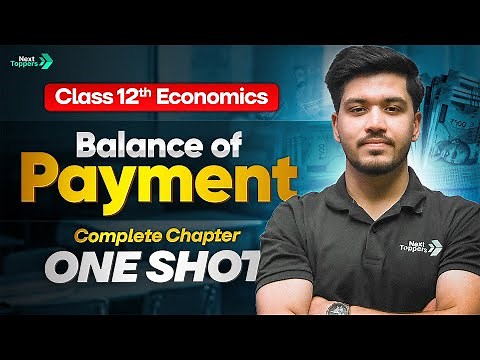 Balance of Payment Complete One Shot | class 12 Economics