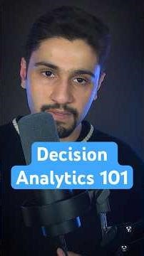The Theory Behind Decisions & Optimization