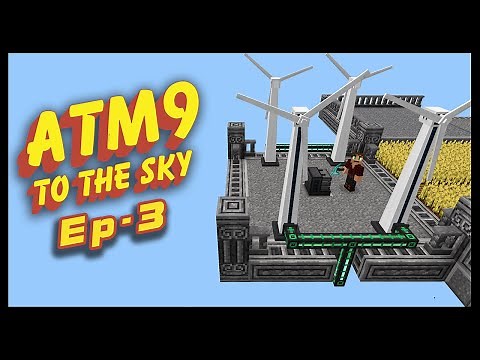Energy and Experimenting! || ATM 9: To the Sky || Ep:3