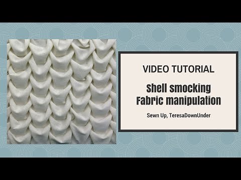 Shell smocking tutorial - Fabric manipulation