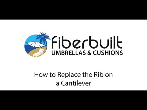 How to Replace the Ribs on a Cantilever Umbrella - Fiberbuilt Umbrellas & Cushions