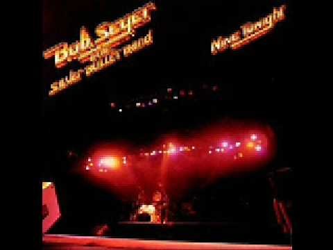 Fire Lake - BOB SEGER & THE SILVER BULLET BAND