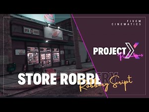 FiveM Cinematic | Project X FM Store Robbery | Robbery Script.