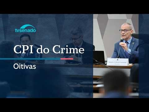 CPI do Crime Organizado ouve Gabriel Galípolo e Campos Neto - 8/4/26