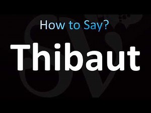 How to Pronounce Thibaut (CORRECTLY!)