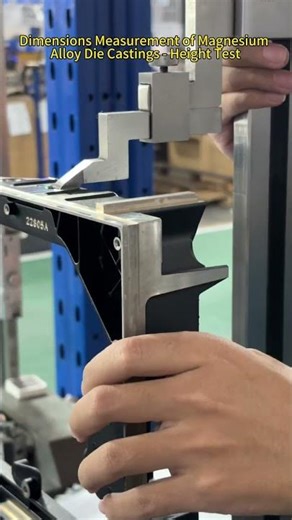 Dimensions Measurement of Magnesium Alloy Die Castings Height Test