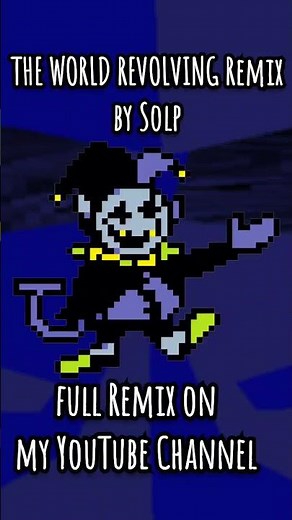 Deltarune: THE WORLD REVOLVING Remix Short