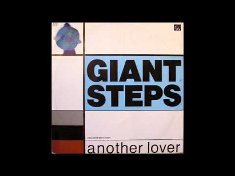 Giant Steps - (The World Don't Need) Another Lover (1988)