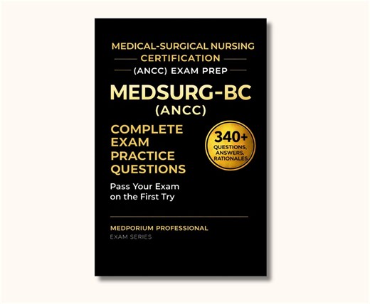 MEDSURG-BC (ANCC) Exam Prep Question Bank for Medical-surgical Nursing Certification: 340  Practice Questions, Answers & Detailed Rationales - Etsy Canada