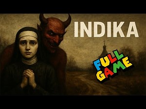 INDIKA – Full Walkthrough [No Commentary | 1080p 60FPS]
