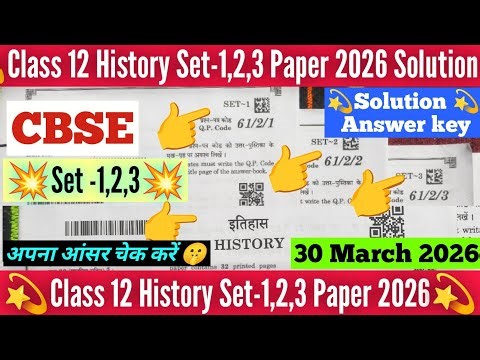 Set 1,2,3 history answer key 2026 class 12 /set-1 history answer key 2026 class 12 /cbse board 2026