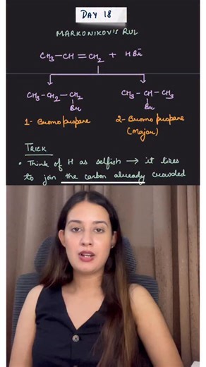 Ananya Sharma on Instagram: "Day 18 – Markovnikov’s Rule ⚡ “When an unsymmetrical alkene reacts with HX, the hydrogen attaches to the carbon having more hydrogens already, while the halogen attaches to the carbon with fewer hydrogens.” 🧪 👉 In simple words: “Rich get richer” rule in chemistry! This rule helps predict major products in addition reactions of alkenes. 🚀 [ Markovnikov rule, addition reaction, alkene, HX addition, unsymmetrical alkene, carbocation stability, major product, electrop