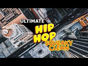 Ultimate Hip Hop Squeaky Clean - Dance Team Mix