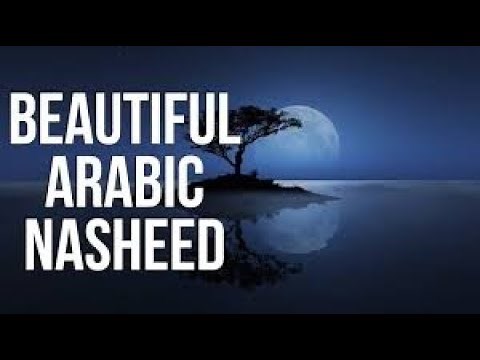 Best Islamic Nasheeds in Arabic - Without Music