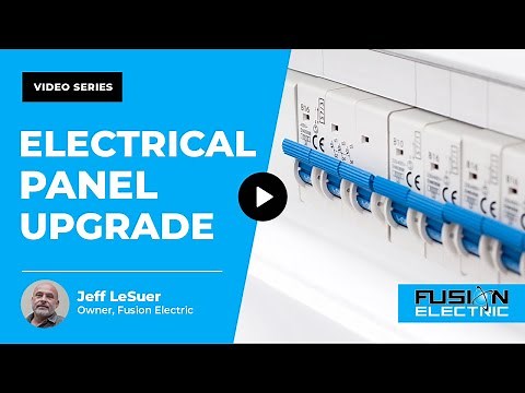 What are the Benefits of an Electrical Panel Upgrade? | Fusion Electric