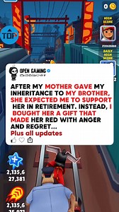 #reddit #redditreadings #redditfb #redditstorytime #askreddit #fyp AFTER MY MOTHER GAVE MY INHERITANCE TO MY BROTHER, SHE EXPECTED ME TO SUPPORT HER IN RETIREMENT. INSTEAD, I BOUGHT HER A GIFT THAT MADE HER RED WITH ANGER AND REGRET...??? | Open Gaming