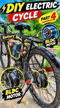 DIY Homemade Electric Bicycle | Easy Electric Cycle Making part 4 Project #experiment