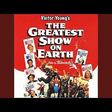 The Greatest Show on Earth Opening