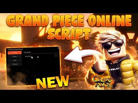 [🐉BEST] Roblox Grand Piece Online Script Auto Farm, Auto Fish, Fruits Sniper Pastebin 2026