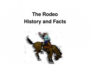 The Rodeo History and Facts - SlideServe