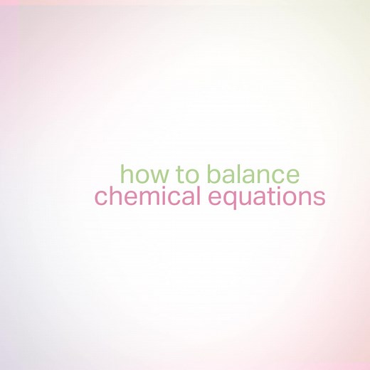 How to Balance Chemical Equations: A Quick Tutorial