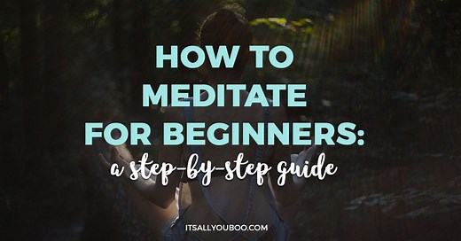 How to Meditate for Beginners: A Step-by-Step Guide