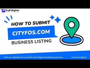📍 A Beginner's Guide to Creating a Business Listing on cityfos.com | Tufi Digital