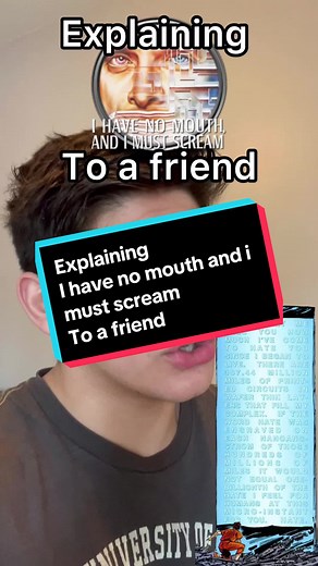 Explaining I Have No Mouth and I Must Scream to a Friend