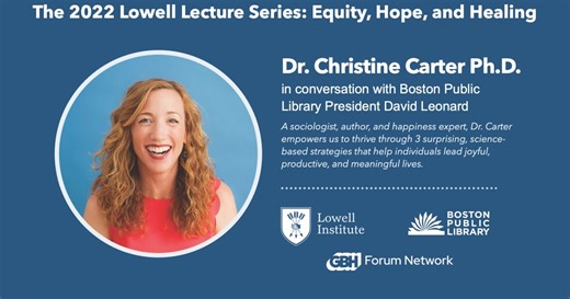 Boston Public Library Lowell Lecture - Dr. Christine Carter