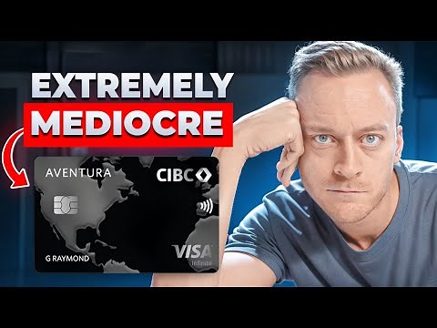 CIBC Aventura Visa Infinite Card Review (2026)