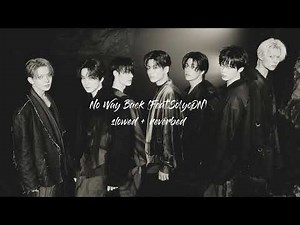 Enhypen - No Way Back (Feat.So!yoON) [[slowed+reverbed]] Lyrics in desc!!!